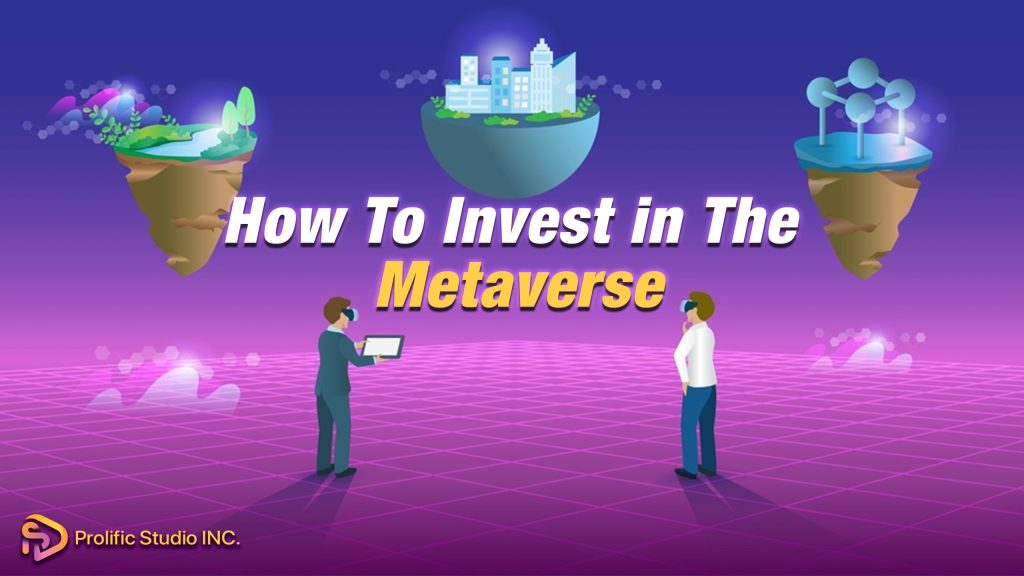 How To Invest in The Metaverse