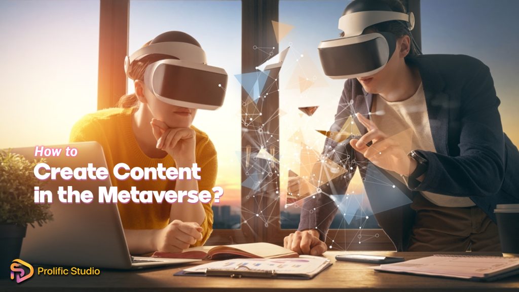 Content in the Metaverse