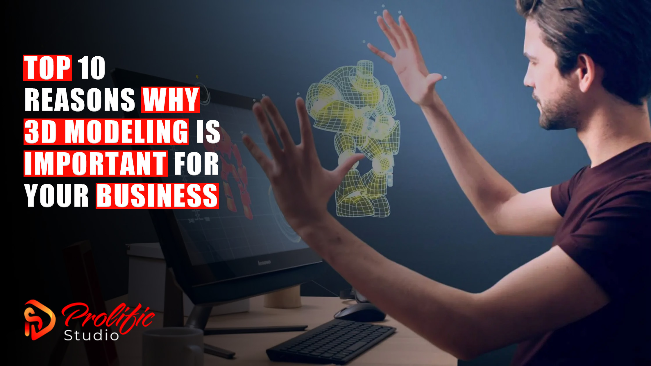 3D Modeling